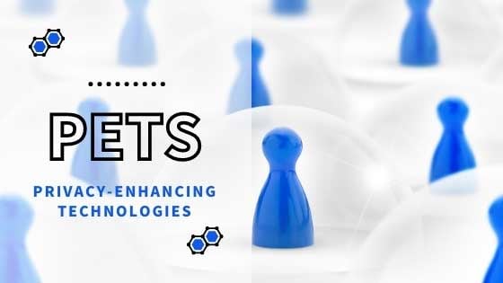 プライバシー保護の技術｜PETs（Privacy-enhancing technologies）とは？